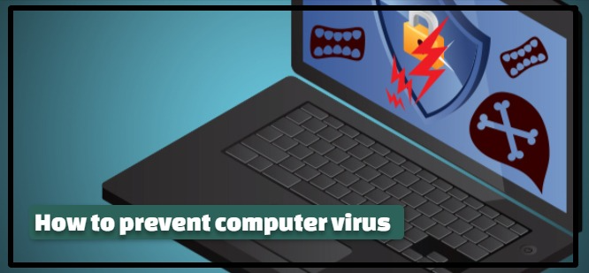 how to prevent computer virus